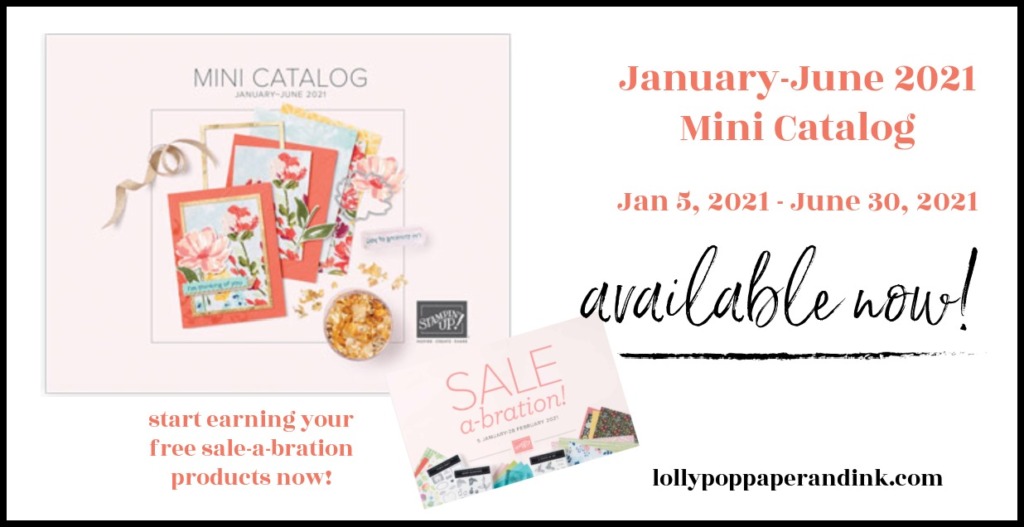 Jan June 2021 Mini Catalog - Available Now! - LollyPop Paper and Ink