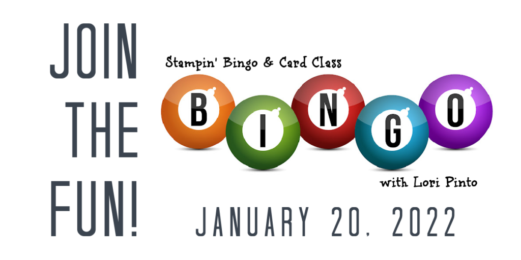 January 2022 Online Stampin' Bingo & Card Class - LollyPop Paper and Ink