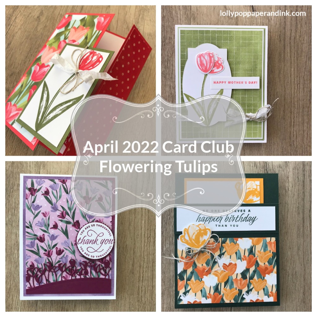 April 2022 Card Club Flowering Tulips Bundle Lollypop Paper And Ink